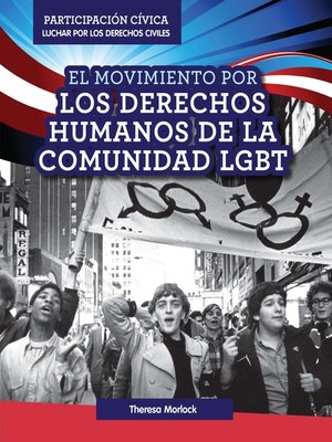cover image of El Movimiento por los derechos humanos de la comunidad LGBT (LGBTQ Human Rights Movement)